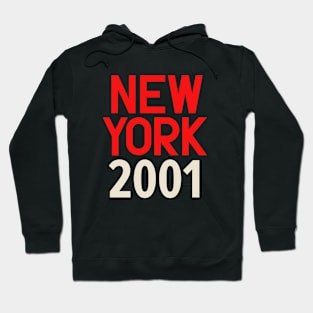 Iconic New York Birth Year Series: Timeless Typography - New York 2001 Hoodie